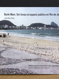 burle marx. del lienzo al espacio publico en rio de janeiro