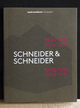 schneider & schneider reaction creation